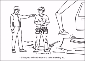 "I'd like you to head over to a sales meeting at..."