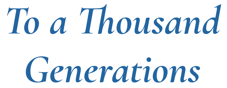 To A Thousand Generations